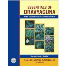 Essentialas of Dravyaguna (Name and Form of Designated Plants) 